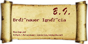 Brünauer Ignácia névjegykártya